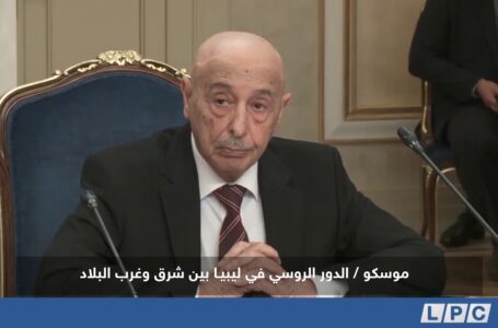 تقرير |  الدور الروسي في ليبيـا بين شرق وغرب البلاد